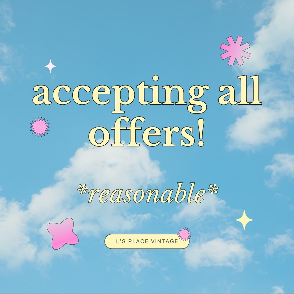 ACCEPTING ALL OFFERS